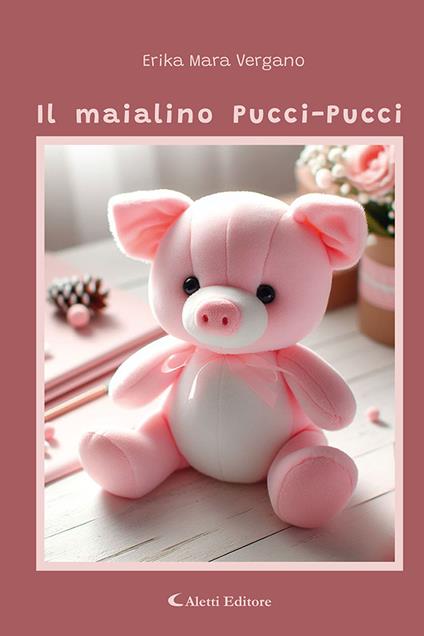 Il maialino Pucci-Pucci - Erika Mara Vergano - copertina