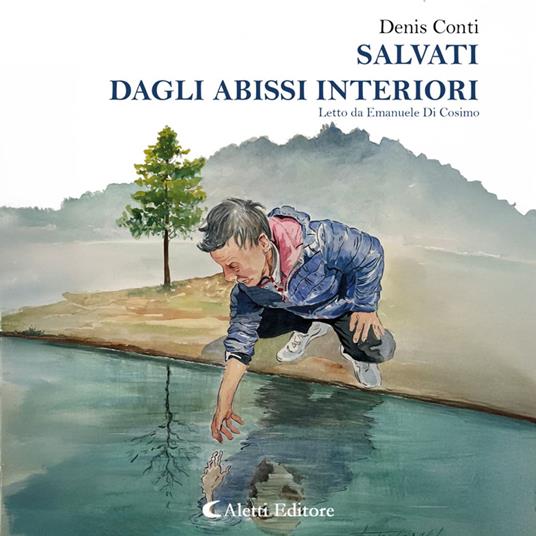Salvati dagli abissi interiori