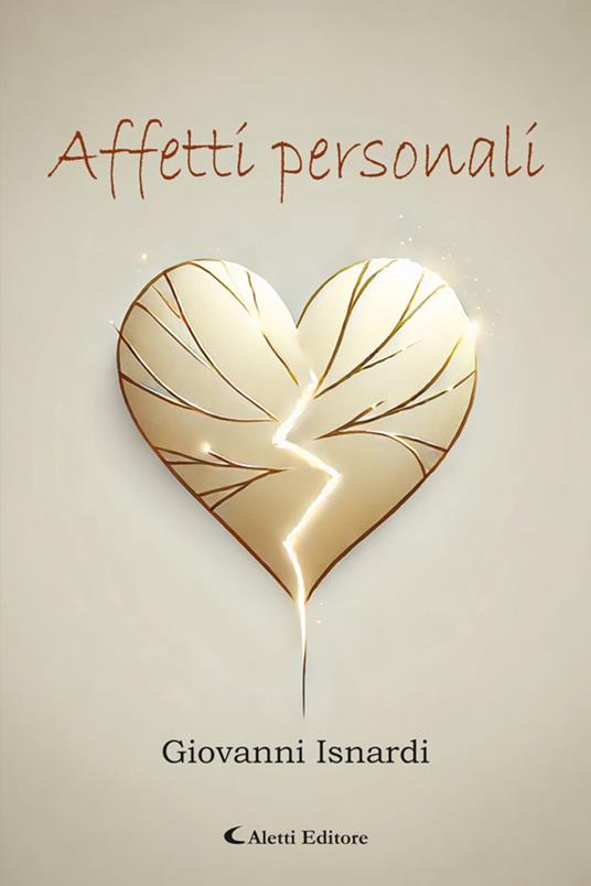 Affetti personali - Cosimo Damiano Damato,Giovanni Isnardi - ebook