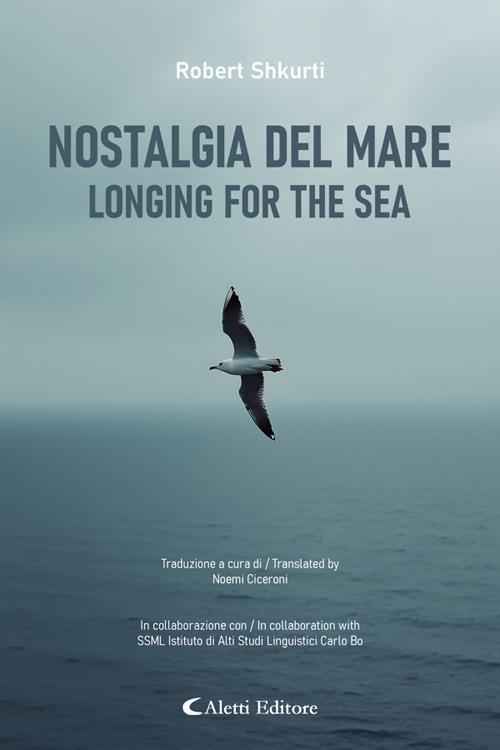 Nostalgia del mare - Longing for the sea - Robert Shkurti,Noemi Ciceroni - ebook