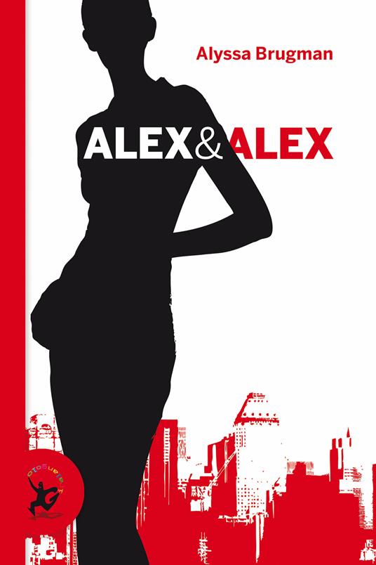 Alex & Alex - Alyssa Brugman,A. Martelli - ebook