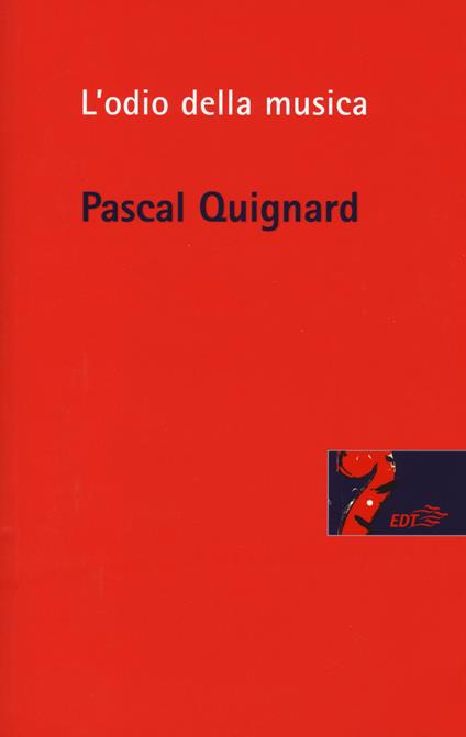 L' odio della musica - Pascal Quignard - copertina