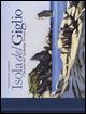 Isola del Giglio. I taccuini dell'arcipelago toscano. Ediz. illustrata - Federico Gemma - copertina