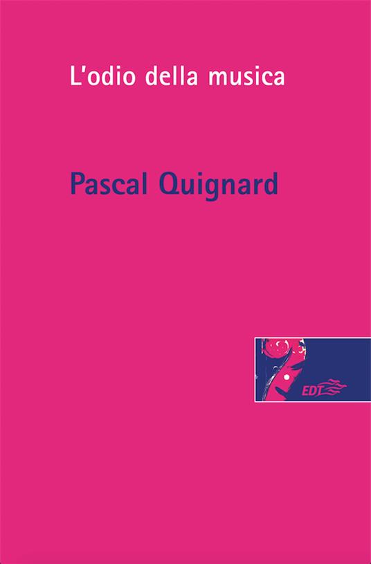 L' odio della musica - Pascal Quignard,M. Nappi - ebook