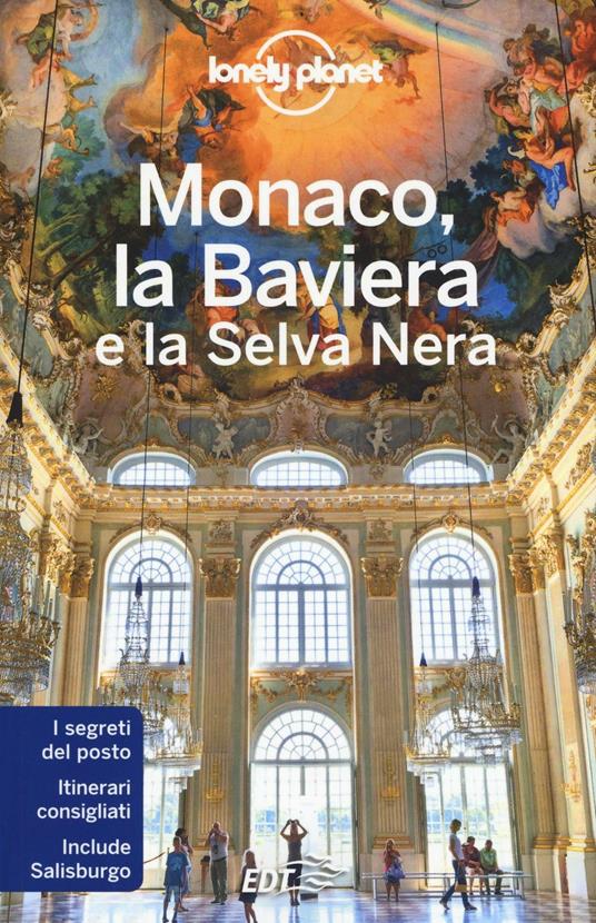 Monaco, la Baviera e la Selva Nera - Kerry Christiani,Marc Di Duca - copertina