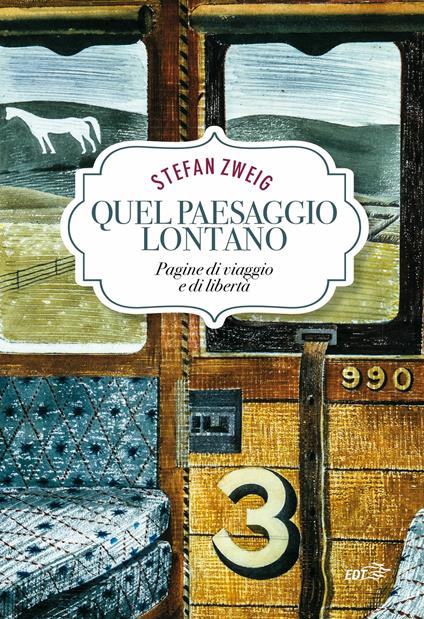 Quel paesaggio lontano. Pagine di viaggio e di libertà - Stefan Zweig,G. Rovagnati - ebook