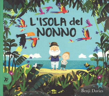 L'isola del nonno. Ediz. a colori - Benji Davies - 2