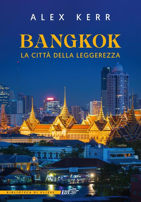 Bangkok, la città della leggerezza - Alex Kerr - copertina