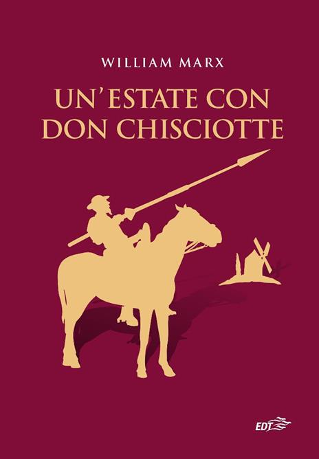 Un'estate con Don Chisciotte - William Marx - copertina