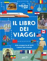 Il libro dei viaggi. Ediz. a colori