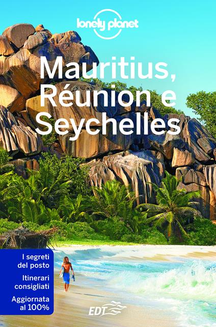 Mauritius, Réunion e Seychelles - Jean-Bernard Carillet,Anthony Ham,Matt Phillips - ebook