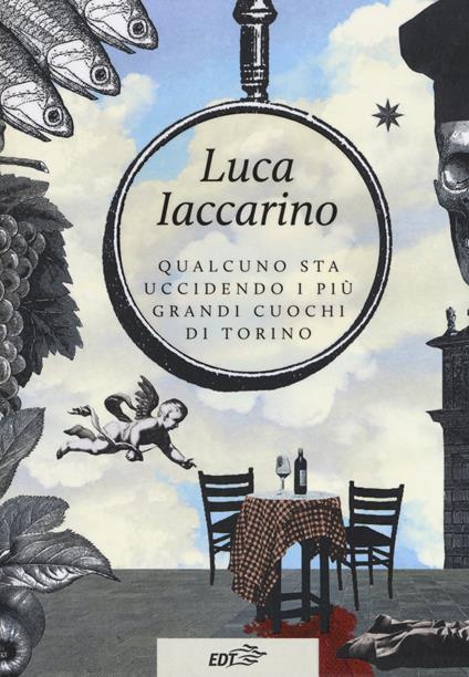 Qualcuno sta uccidendo i più grandi cuochi di Torino - Luca Iaccarino - copertina