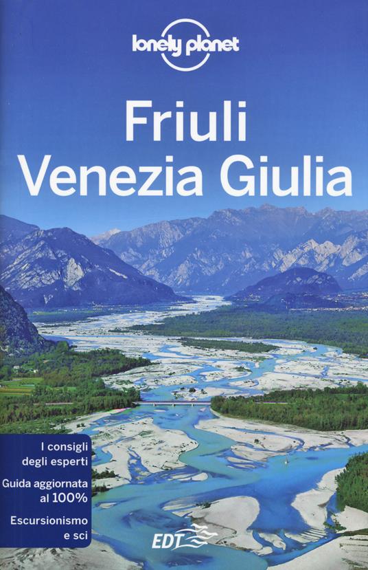 Friuli Venezia Giulia - Luigi Farrauto,Piero Pasini - copertina