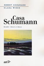 Casa Schumann. Diari (1841-1844)