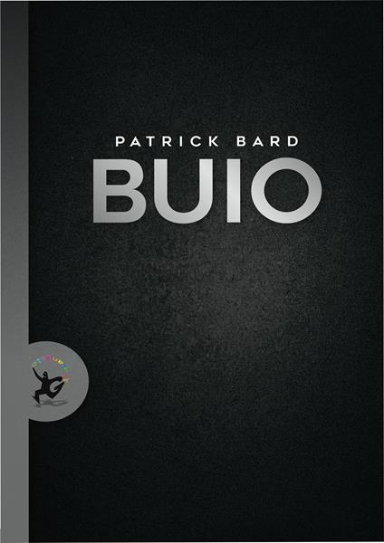 Buio - Patrick Bard,Claudine Turla - ebook