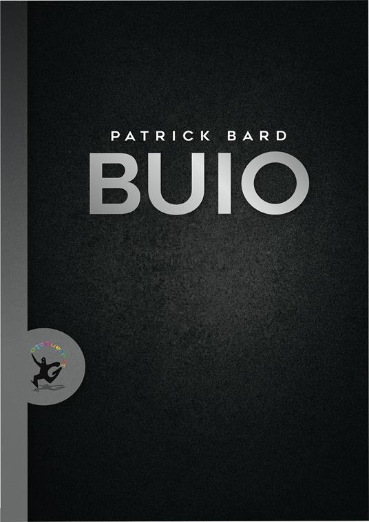 Buio - Patrick Bard,Claudine Turla - ebook
