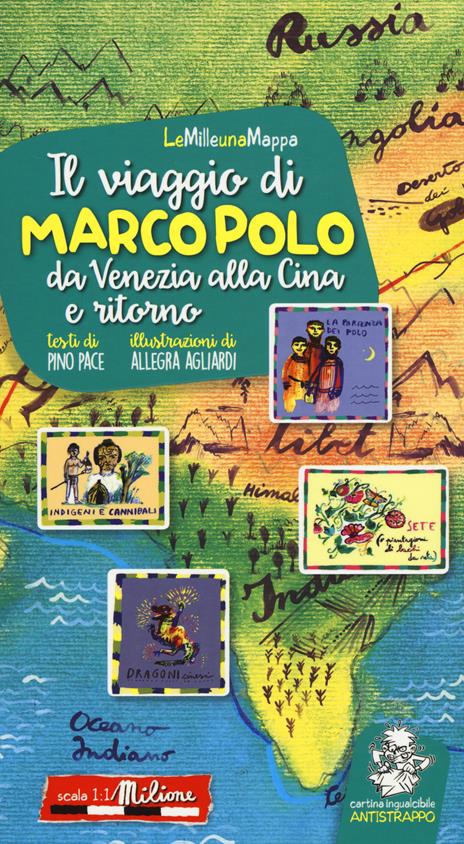 Il viaggio di Marco Polo da Venezia alla Cina e ritorno. Ediz. a colori - Pino Pace,Allegra Agliardi - copertina