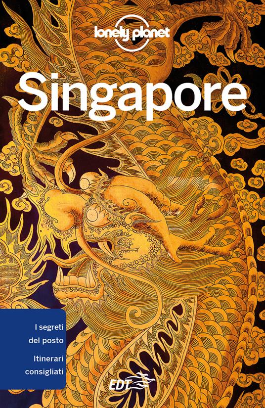 Singapore - Ria De Jong,Angelica Agneletti,Annamaria Macripò,Raffaella Paiola - ebook