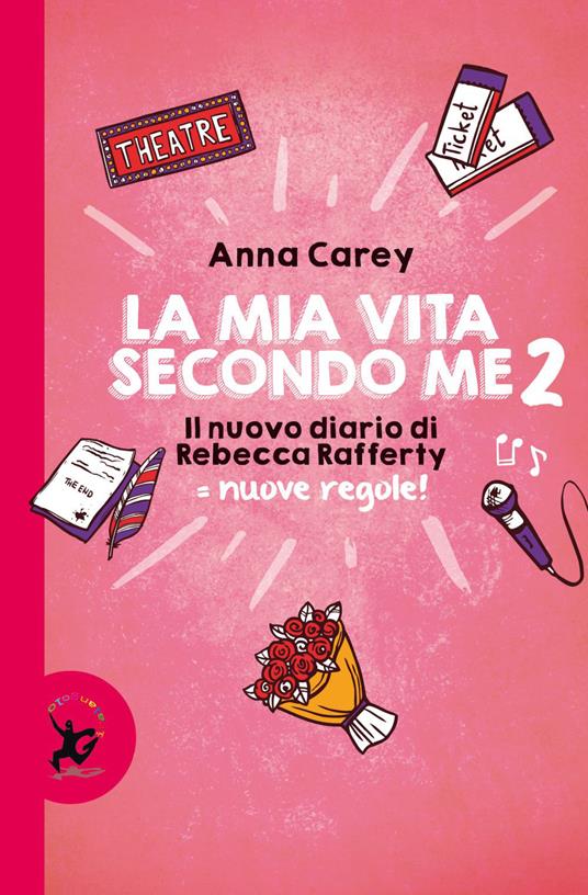 La mia vita secondo me. Il nuovo diario di Rebecca Rafferty. Nuove regole!. Vol. 2 - Anna Carey,Carlotta Imbriano - ebook