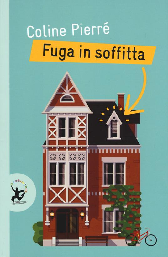 Fuga in soffitta - Coline Pierré - copertina