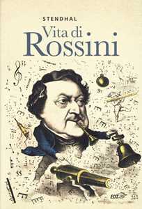 Libro Vita di Rossini Stendhal