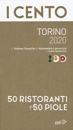 I cento Torino 2020. 50 ristoranti + 50 piole