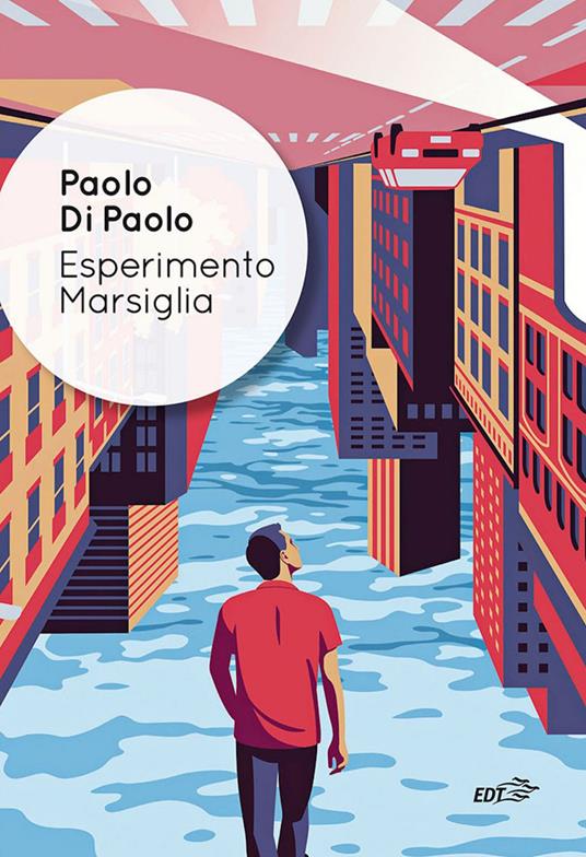 Esperimento Marsiglia - Paolo Di Paolo - ebook