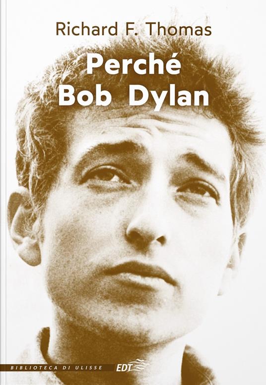 Perché Bob Dylan - Richard F. Thomas - copertina