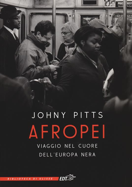 Afropei. Viaggio nel cuore dell'Europa nera - Johny Pitts - copertina