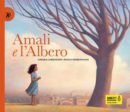 Amali e l'albero. Ediz. illustrata - Chiara Lorenzoni - copertina