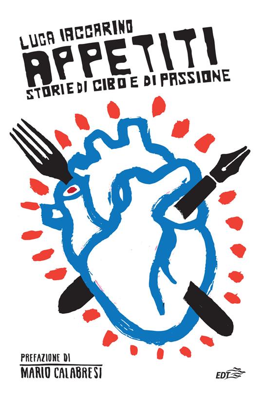 Appetiti. Storie di cibo e di passione - Luca Iaccarino - copertina