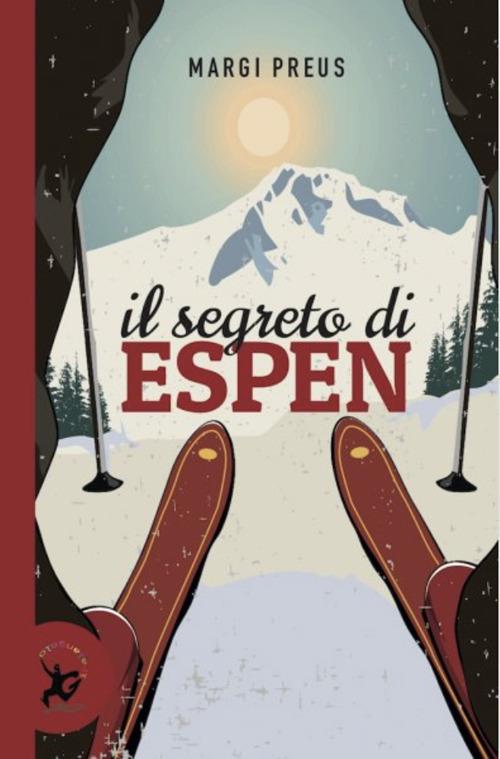 Il segreto di Espen - Margi Preus,Aurelia Martelli - ebook