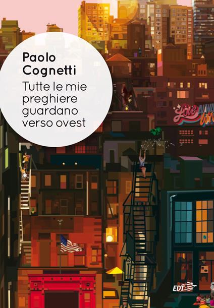 Tutte le mie preghiere guardano verso ovest - Paolo Cognetti - copertina