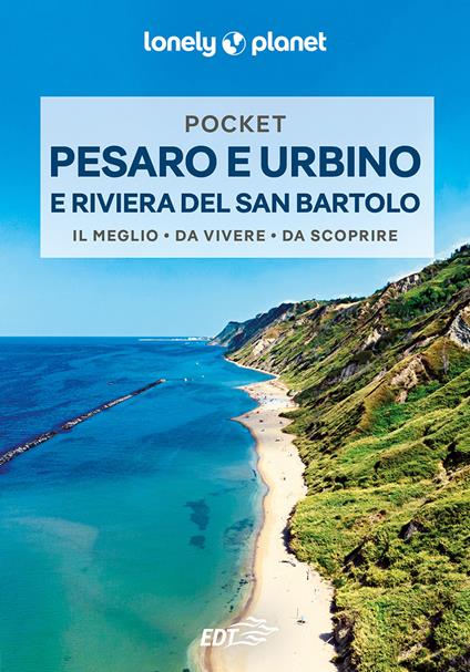 Pesaro, Urbino e la riviera del San Bartolo - Adriana Malandrino,Lonely Planet - ebook