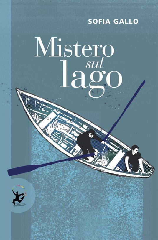 Mistero sul lago - Sofia Gallo - ebook