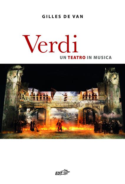 Verdi. Un teatro in musica - de Van Gilles,Rita De Letteriis - ebook