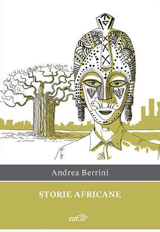 Storie africane. Viaggio in Tanzania - Andrea Berrini - ebook