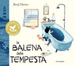 La balena della tempesta. Ediz. anniversario