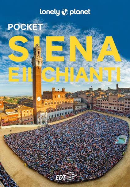 Siena e il Chianti Pocket - Luigi Farrauto,Anita Franzon - copertina