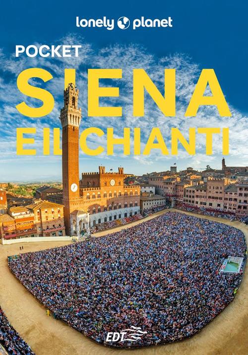 Siena e il Chianti Pocket - Luigi Farrauto,Anita Franzon - copertina