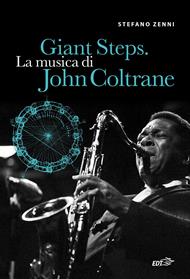 Giant steps. La musica di John Coltrane
