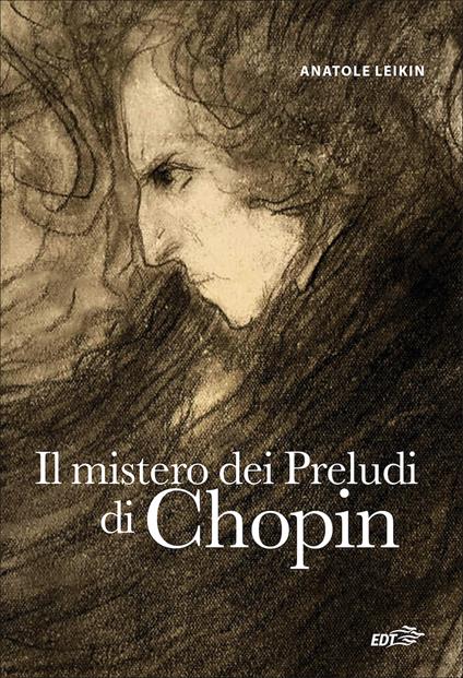 Il mistero dei preludi di Chopin - Anatole Leikin - copertina