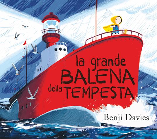 La grande balena della tempesta. Ediz. illustrata - Benji Davies - copertina