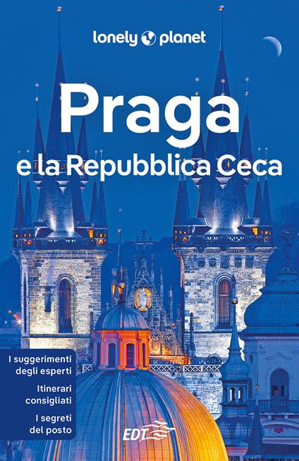 Praga e la Repubblica Ceca - Neil Wilson,Mark Baker - copertina