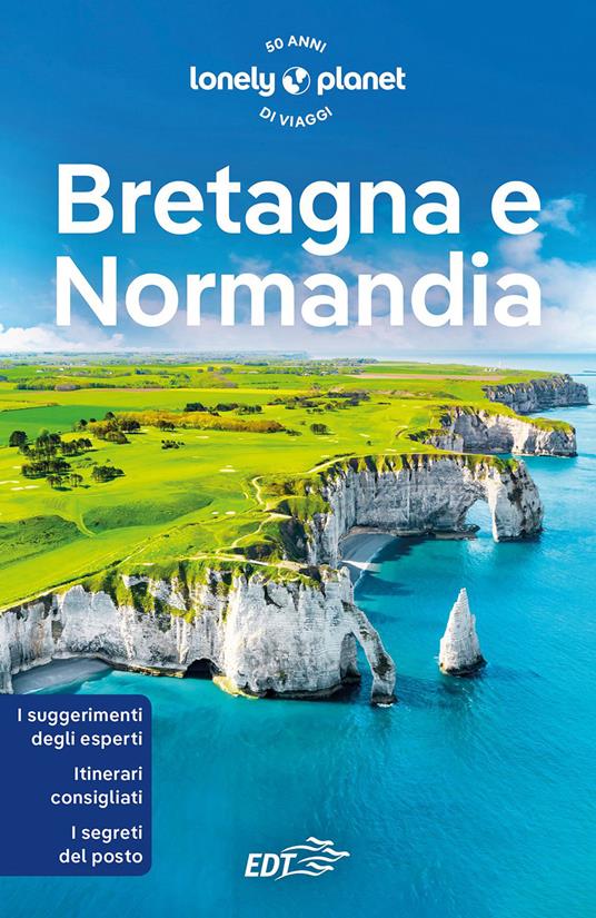 Bretagna e Normandia - Oliver Berry,Peter Dragicevich,Maria Lorenza Chiesara - ebook