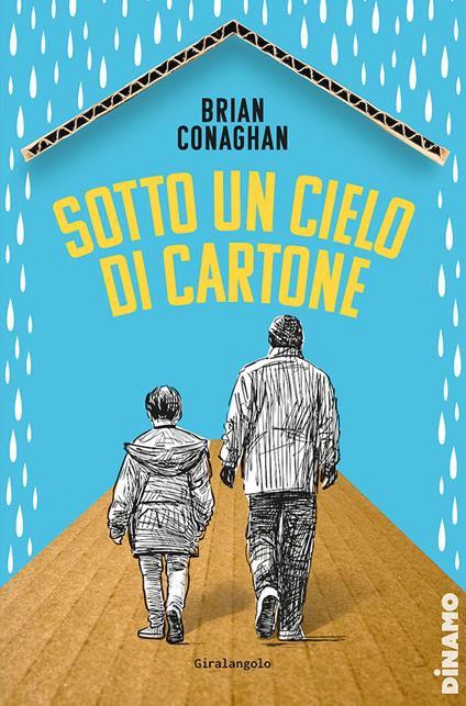 Sotto un cielo di cartone - Brian Conaghan - copertina