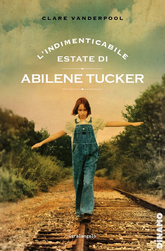L'indimenticabile estate di Abilene Tucker - Clare Vanderpool - copertina