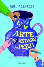 L'arte di andare in pezzi