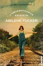 L' indimenticabile estate di Abilene Tucker