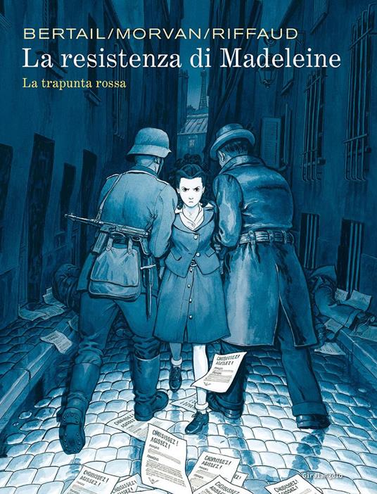 La resistenza di Madeleine. Vol. 2: La trapunta rossa - Dominique Bertail,Jean-David Morvan,Madeleine Riffaud - copertina
